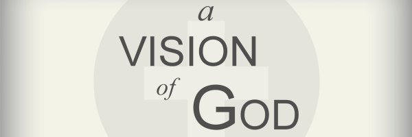 A Vision of God