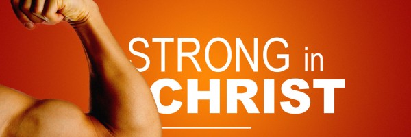 Strong in Christ - banner
