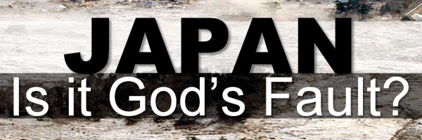 Japan: Is it God's Fault?