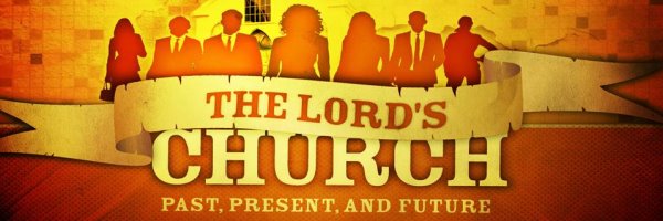 The History of the Lord's Church