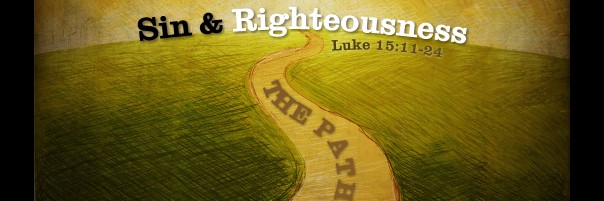 The Path of Sin & Righteousness