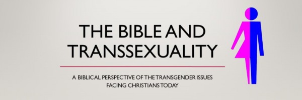 The Bible and Transexuality - banner