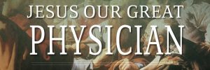 jesus-our-great-physician.jpg