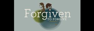 forgiven-to-forgive-banner.jpg