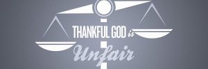 Thankful-God-is-Unfair_banner.jpg