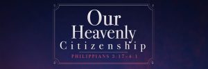 our-heavenly-citizenship_wide_banner.jpg