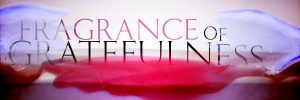 fragrance-of-gratefulness-BANNER-600x200.jpg