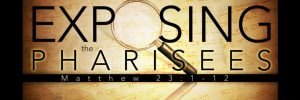 2016-08-21-Exposing-the-Pharisees-banner-600x200.jpg